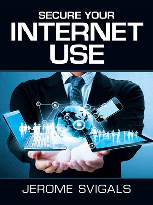 cover image of Secure Your Internet Use